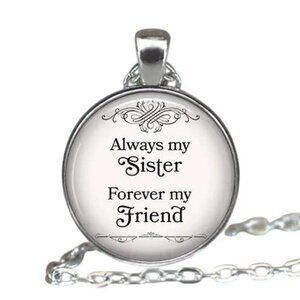 Always My Sister Forever My Friend Pendant Necklace Alloy & Glass Chain 50cm